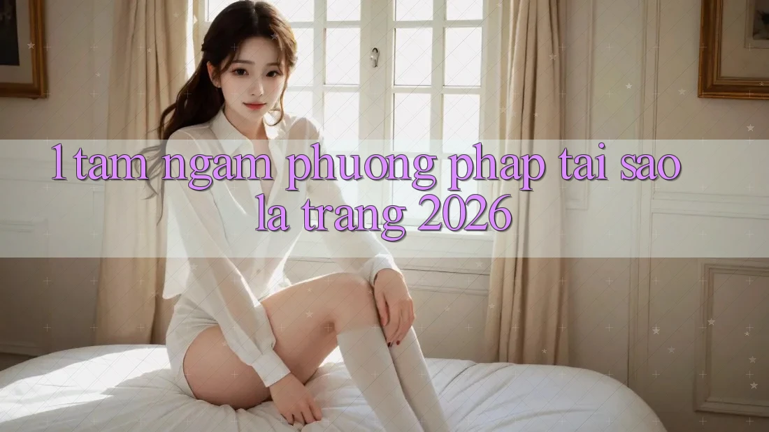 1. Tầm Ngắm Phương pháp: Tại Sao Là “Trang 2026”?