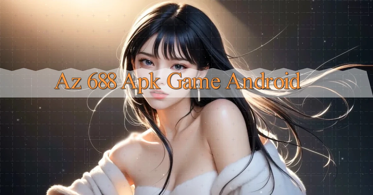 az 688 apk game android