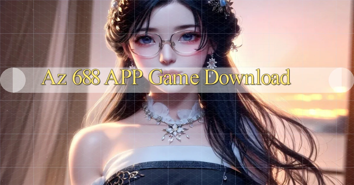 az 688 APP game download