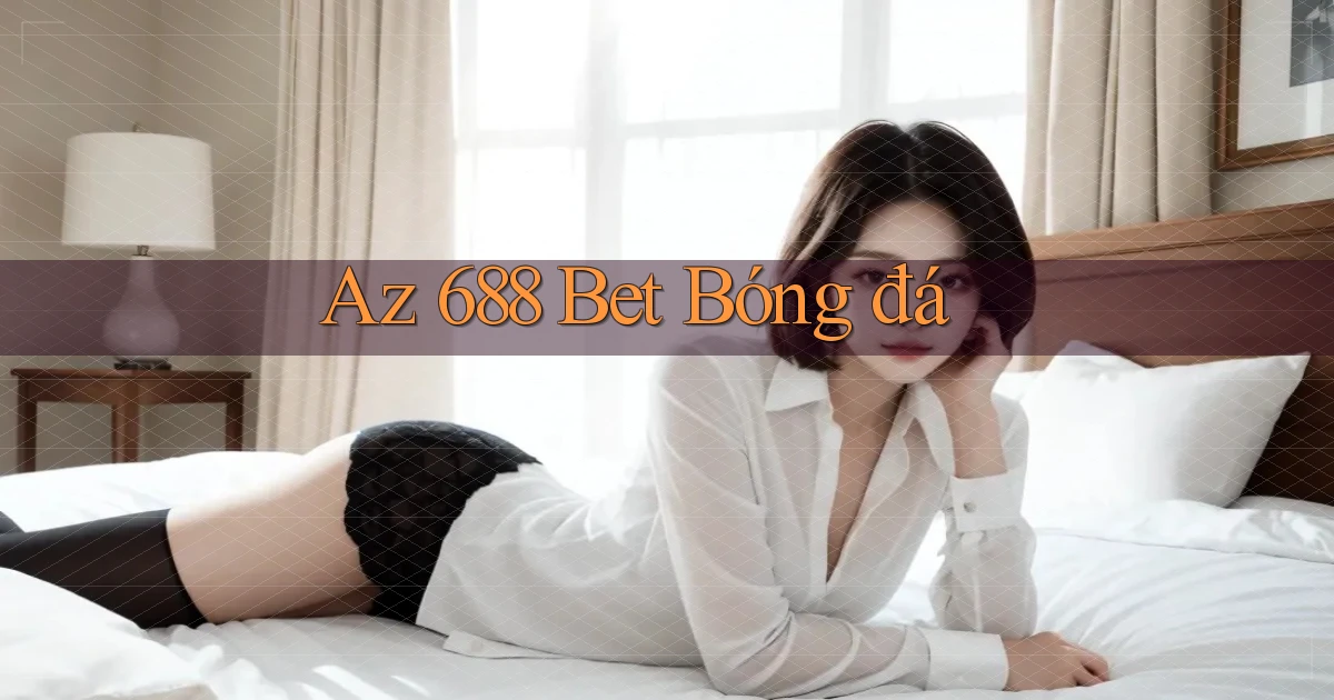 az 688 bet bóng đá