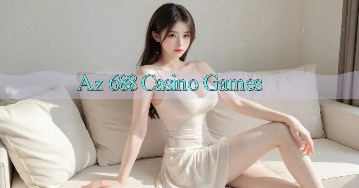 az 688 casino games