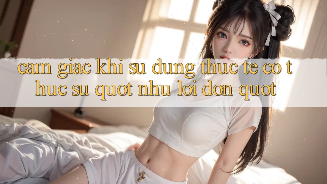 Cảm giác khi sử dụng thực tế: Có thực sự " như lời đồn" ?