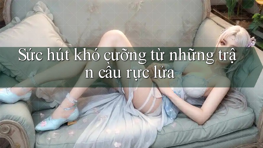 Sức hút khó cưỡng từ những trận cầu rực lửa
